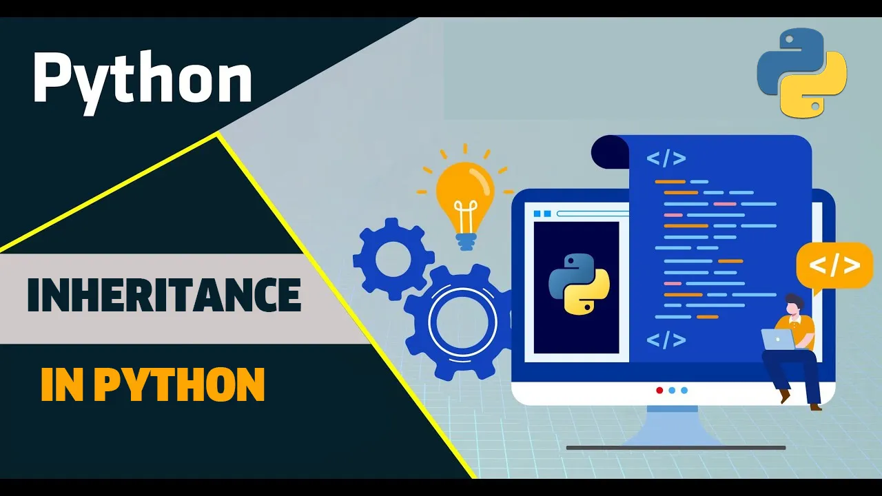 Mastering Inheritance in Python [With Example]