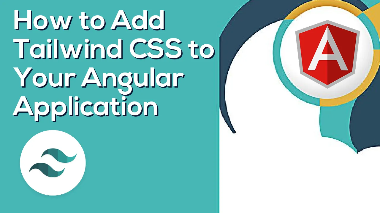 How To Add Tailwind CSS To Your Angular Application