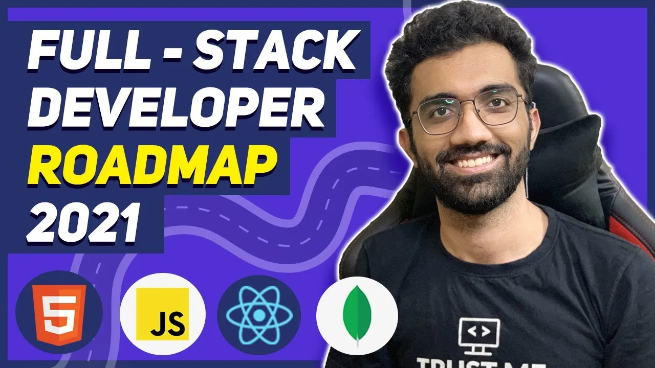 Road Map To Becoming a Full Stack Web Developer in 2021