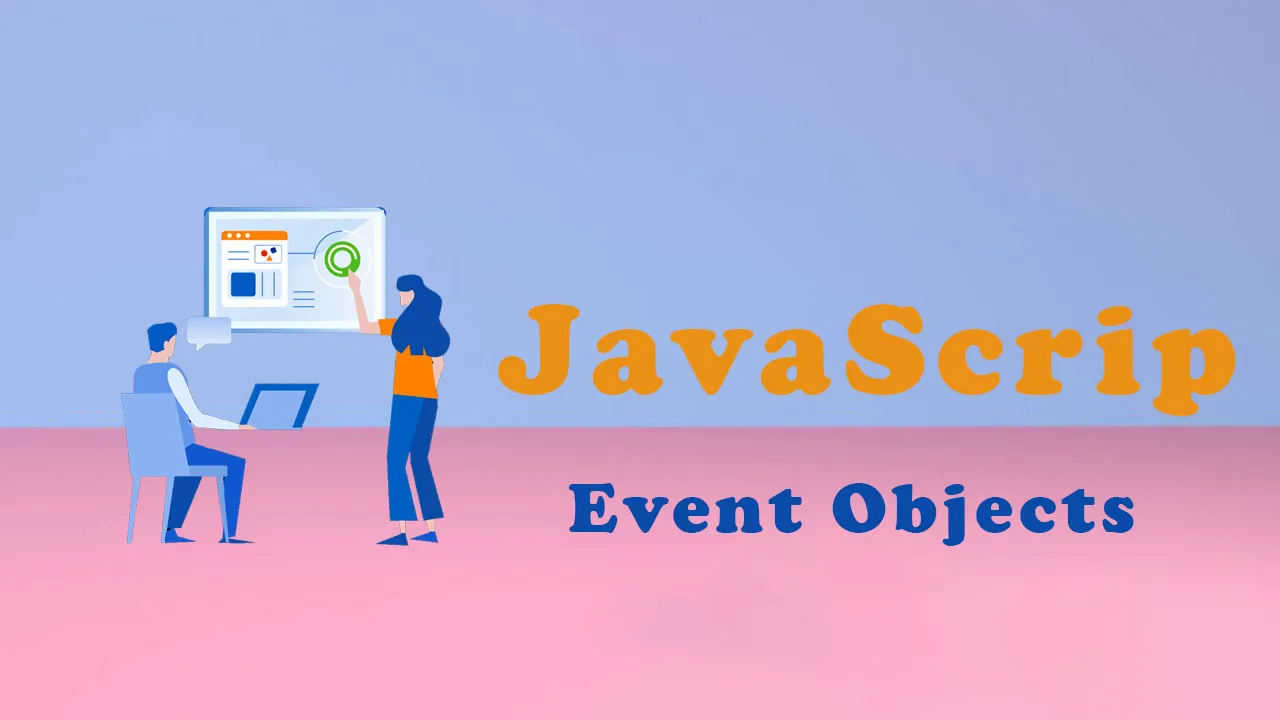 How to Work with JavaScript Event Objects