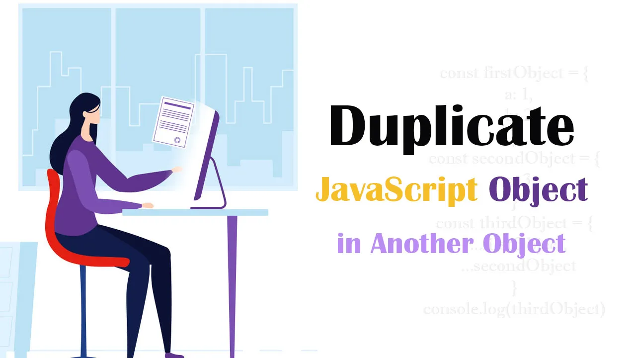 Duplicate JavaScript Object Properties in JavaScript Another Object