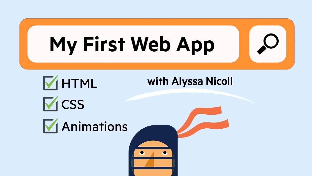 Build Your First Web Application Using HTML and CSS