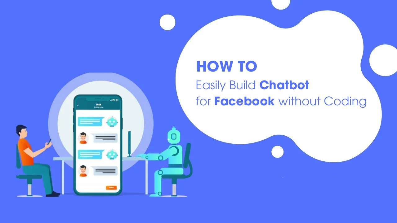 How to Easily Build Chatbot for Facebook without Coding