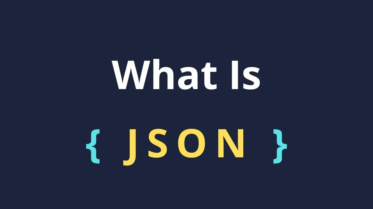 What Is JSON | JSON Explained In 3 Minutes