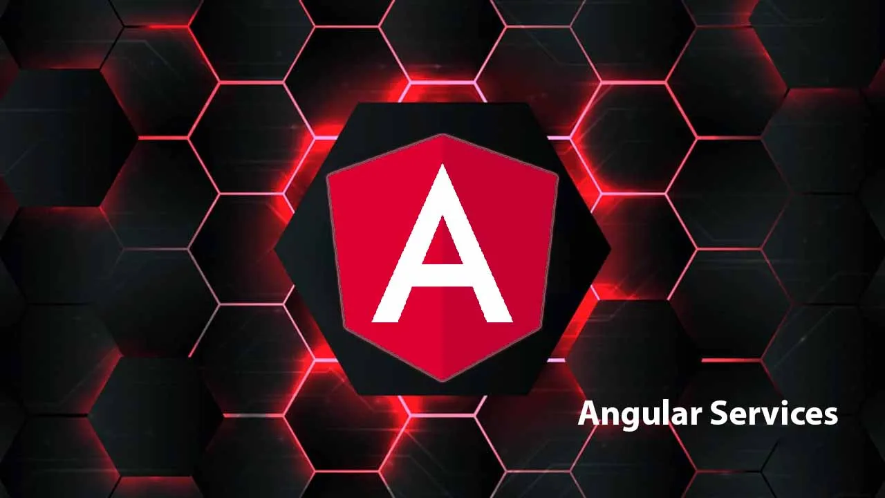 Tutorial to Angular Services – Create and Use of Angular Services