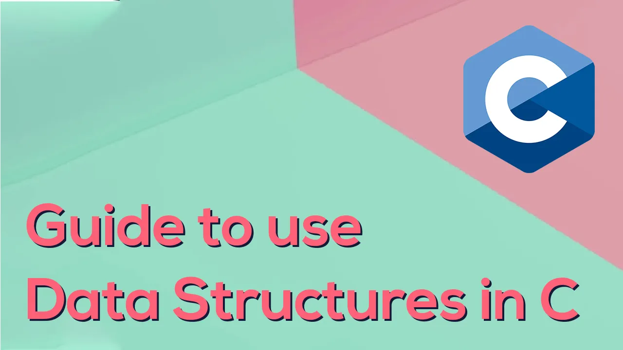  Guide to use Data Structures in C