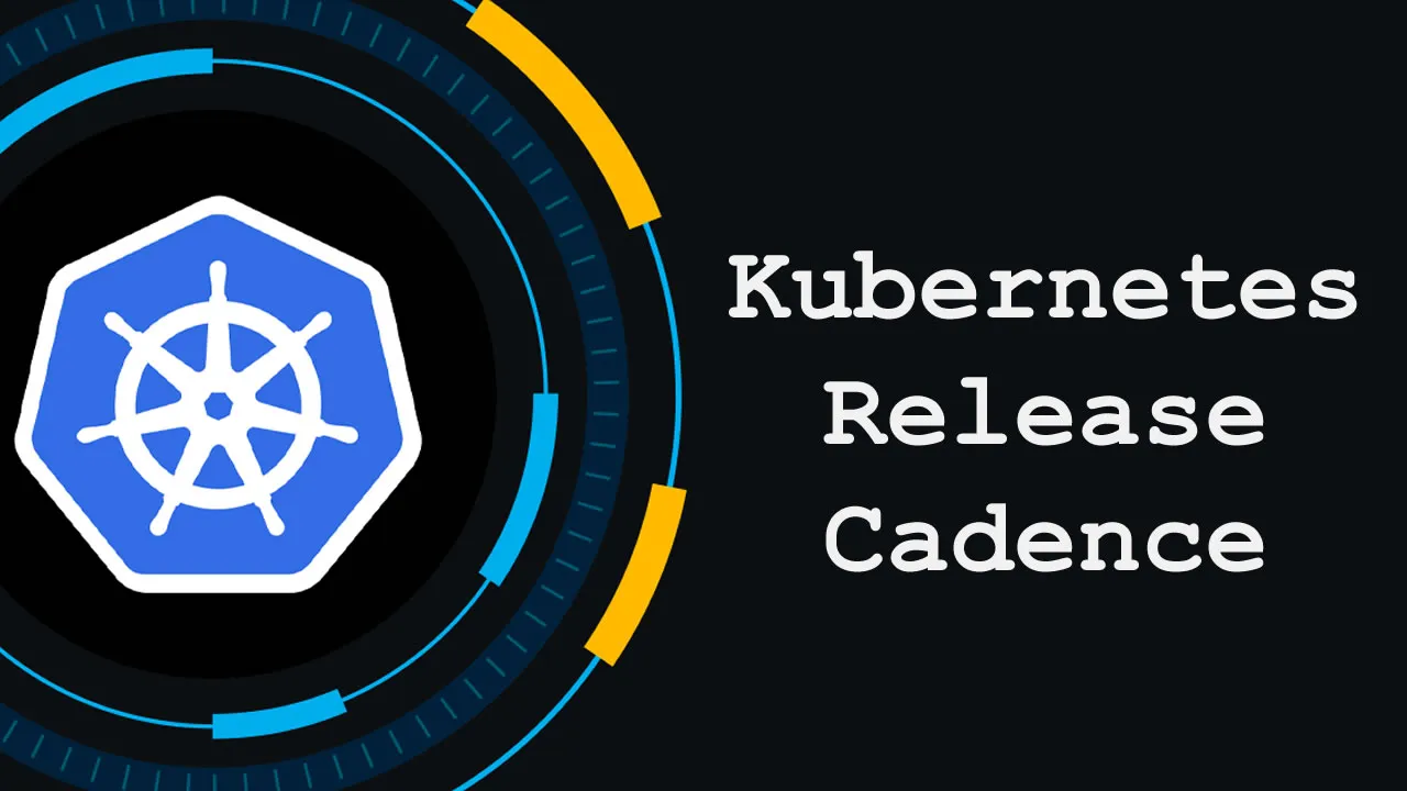 here-s-what-you-need-to-know-kubernetes-release-cadence-change