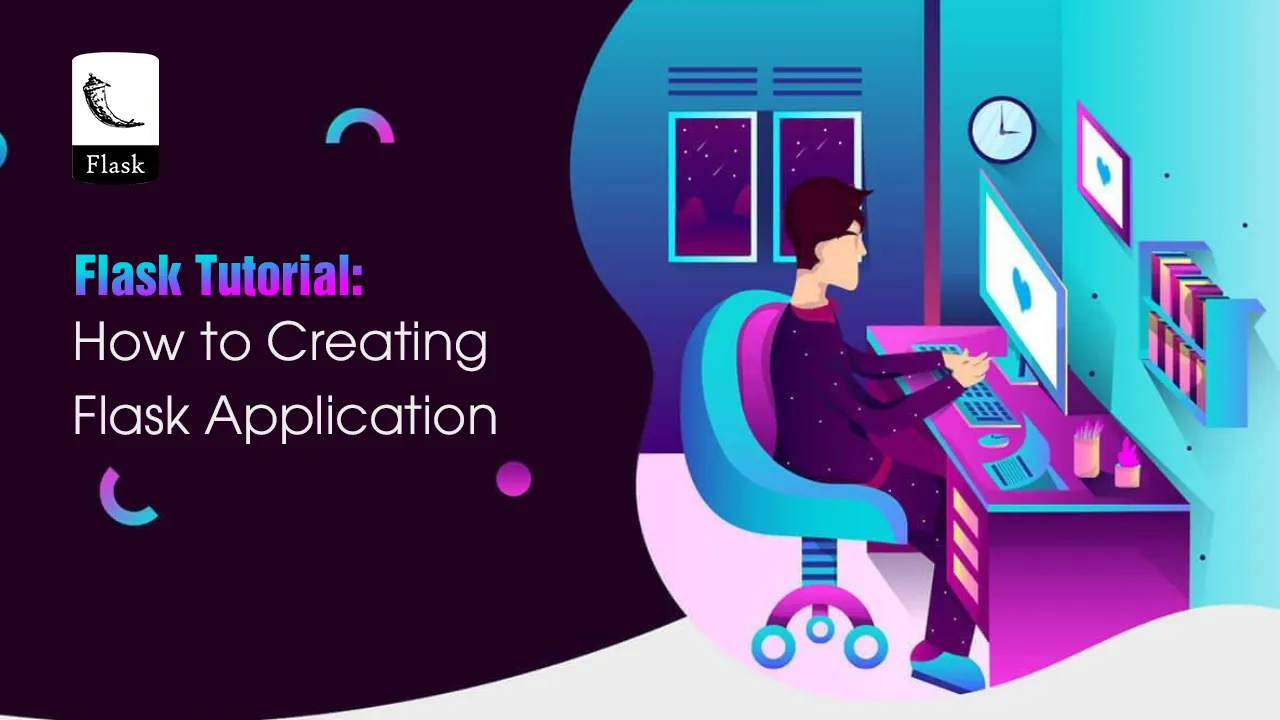 Flask Tutorial: How to Creating Flask Application