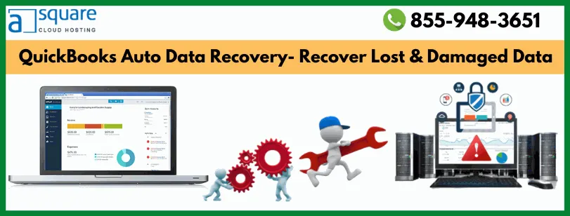 QuickBooks Auto Data Recovery- Recover Lost & Damaged Data