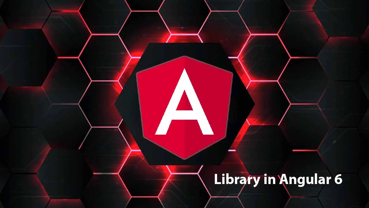 How to Library in Angular 6 using Angular CLI and ng-packagr