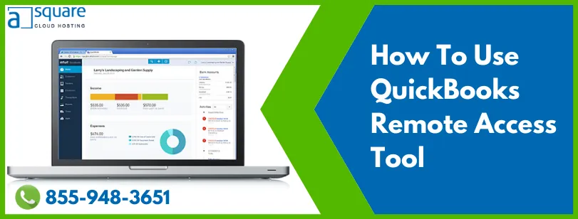 How QuickBooks Remote Access Tool Benefits Business Working?