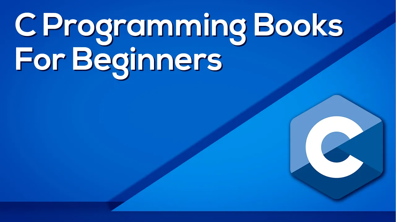 Fully Understand C Programming Books for Beginners