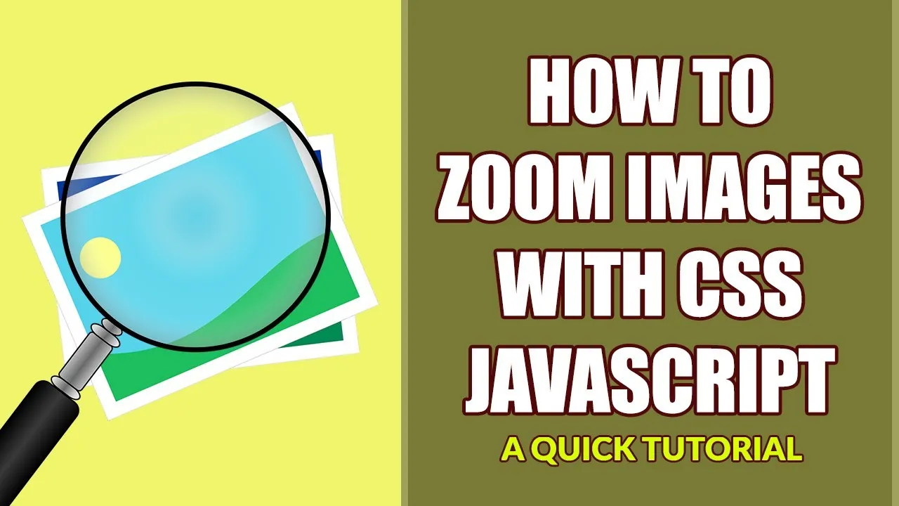 Create Image Zoom With Pure CSS Javascript Super Easy in 3 Ways