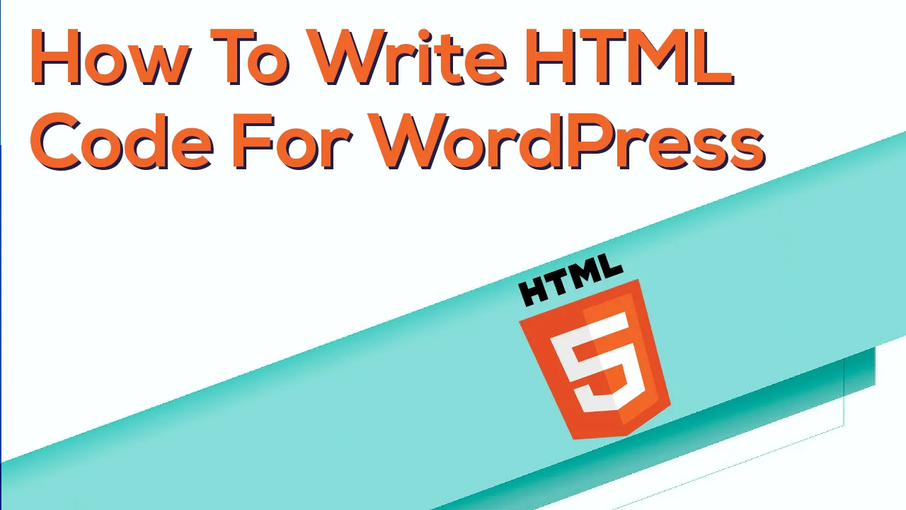 How To Write HTML Code For WordPress