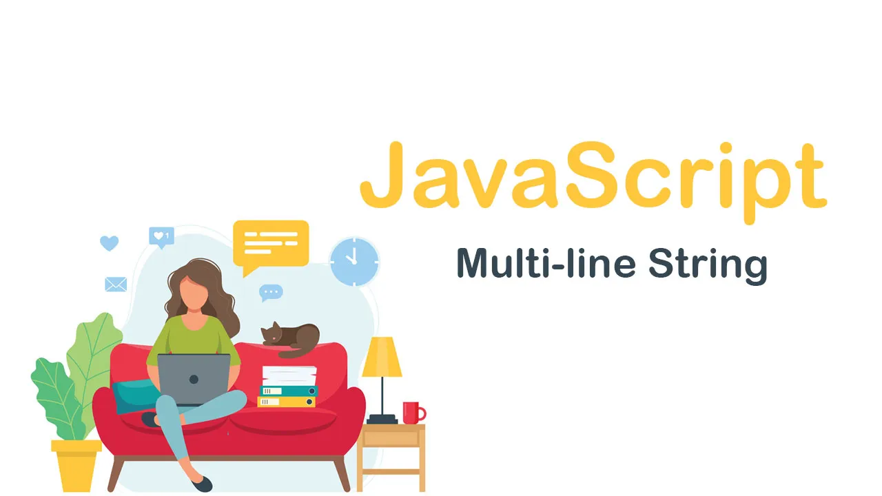 how-to-create-a-multi-line-string-in-javascript