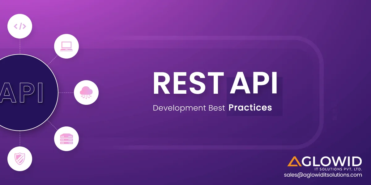 REST API Development Best Practices to Follow in 2021