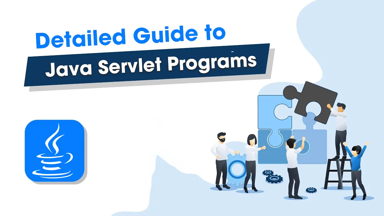 Detailed Guide to Java Servlet Programs for Beginners