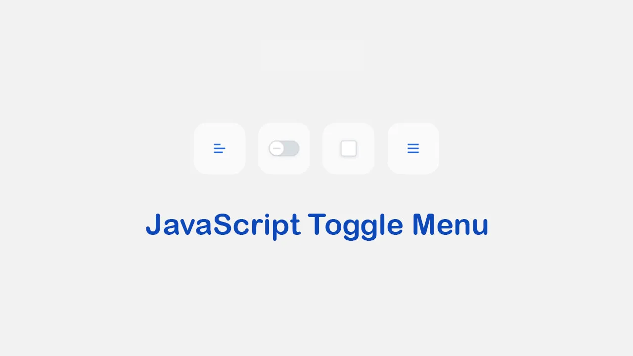 9 Best JavaScript Toggle Menu