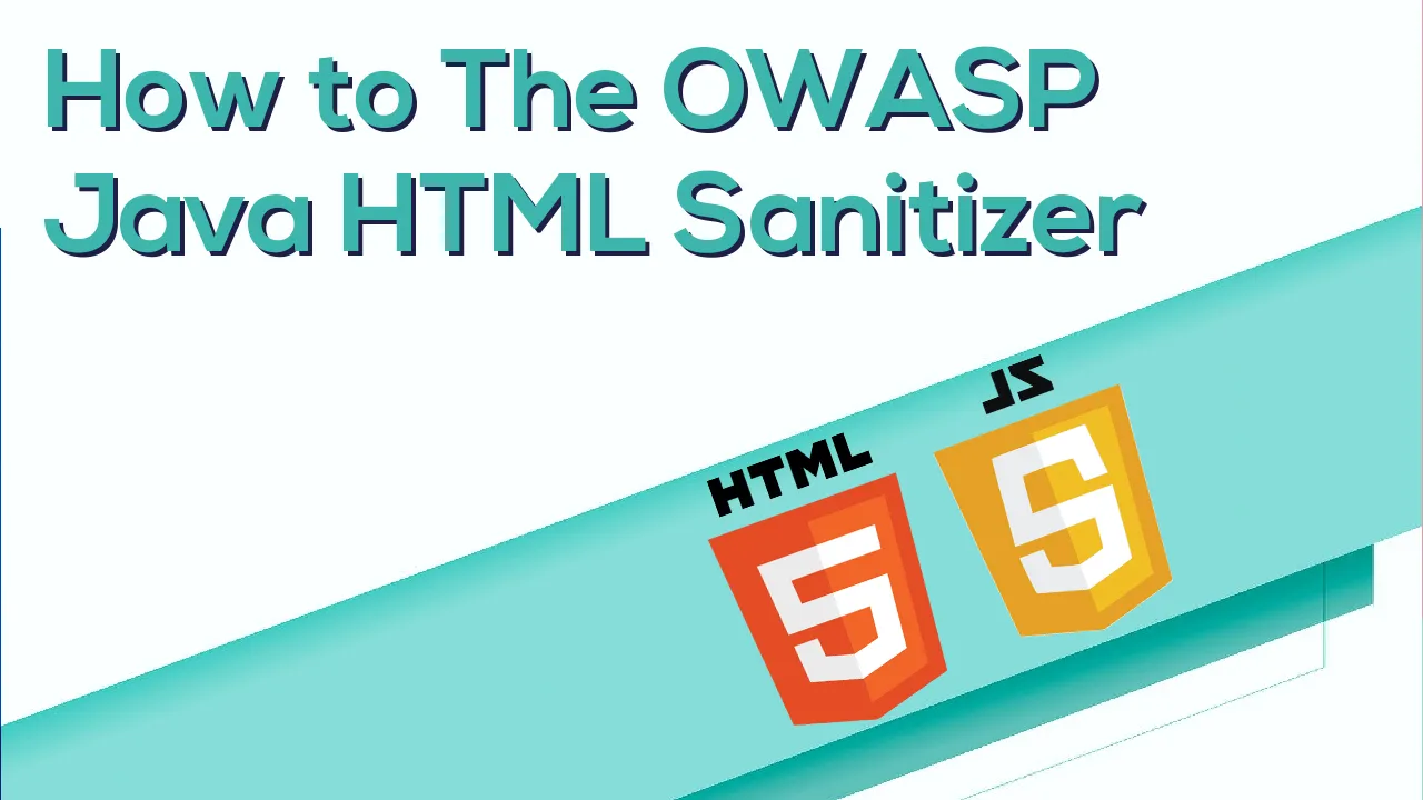 How to The OWASP Java HTML Sanitizer 