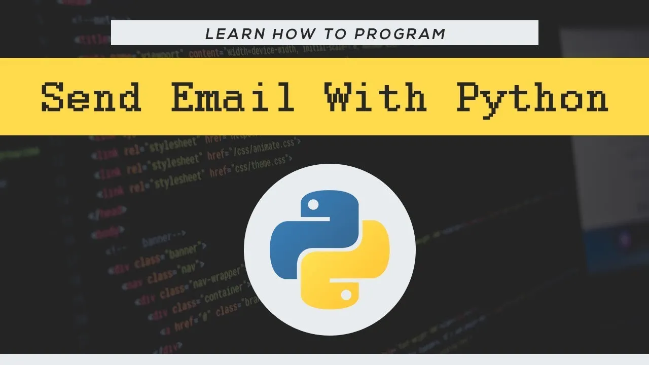 Detailed Instructions How To Send Emails In Python For Beginners