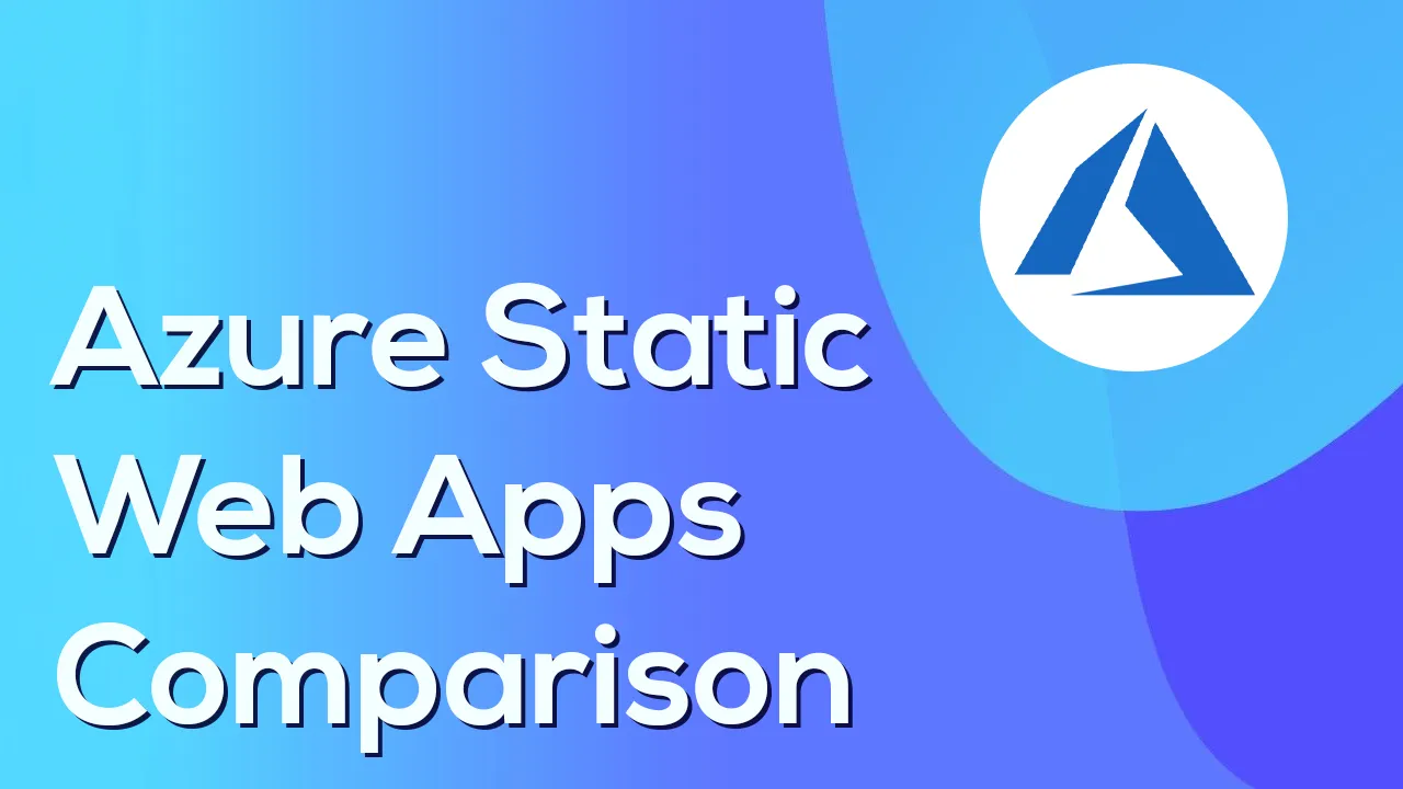 Azure Static Web Apps Comparison