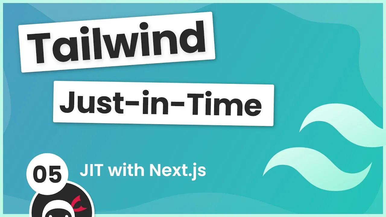 How to Use Tailwind Just in Time with a Next.js Application Part 5