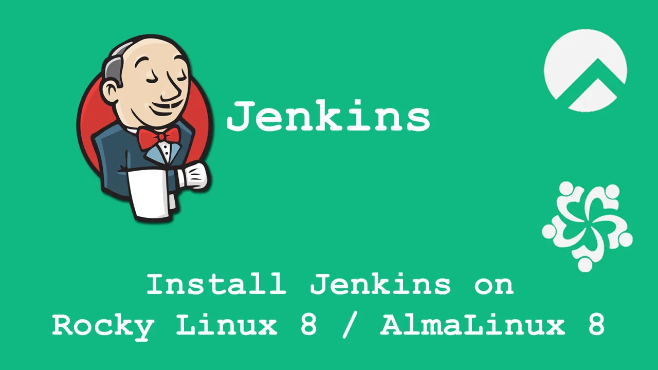 Install Jenkins on Rocky Linux 8 / AlmaLinux 8