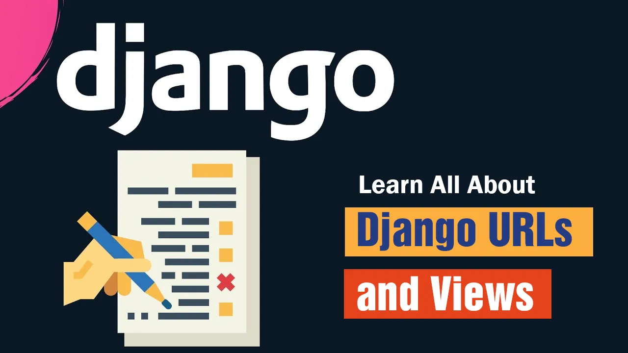 Learn All About Django URLs and Views