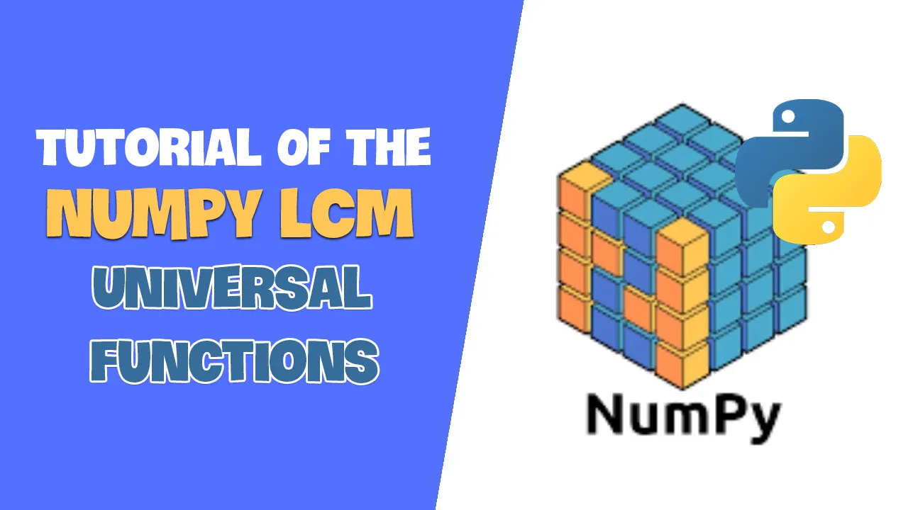 Tutorial Of The NumPy LCM Universal Functions