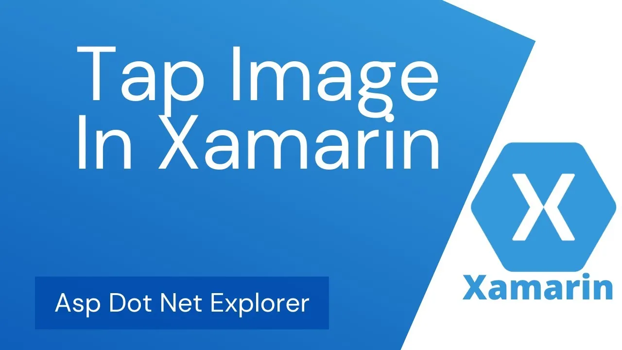 Tap Image in Xamarin Forms | Clickable Image | Image Click Event | Image View