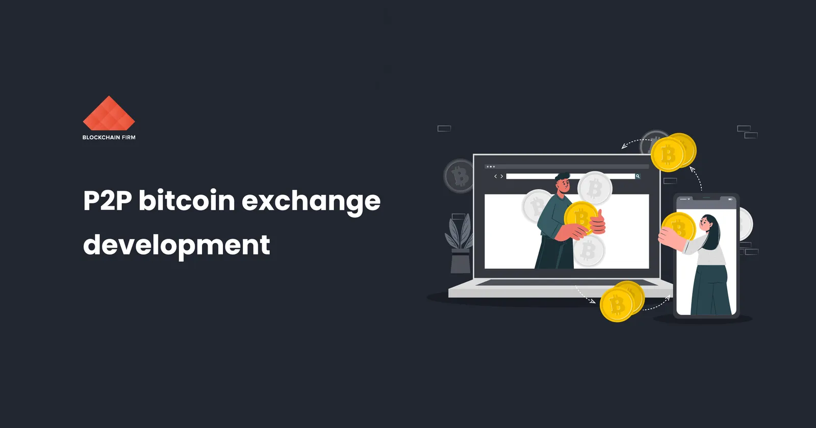 P2P bitcoin exchange development