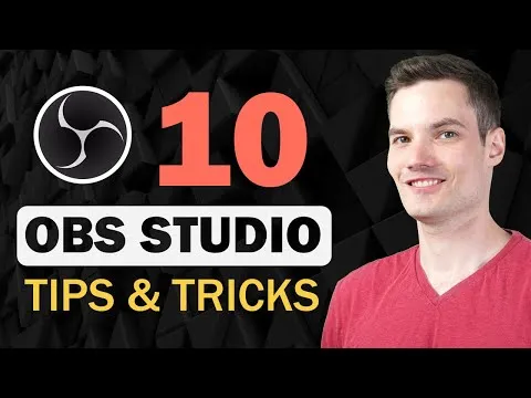 Best OBS Studio Tips and Tricks for Beginners