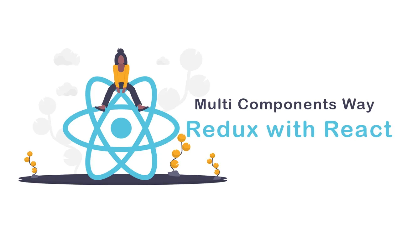  Multi Components Way in Redux with React