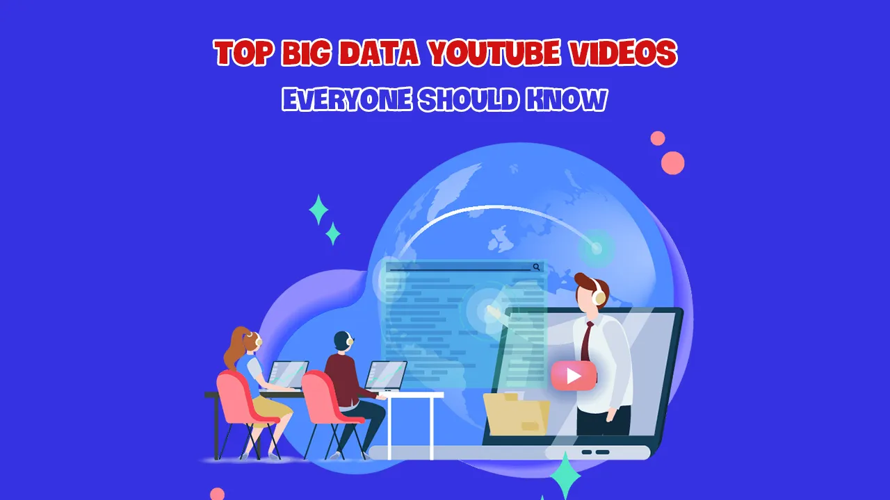 Top Big Data YouTube Videos: Everyone Should Know