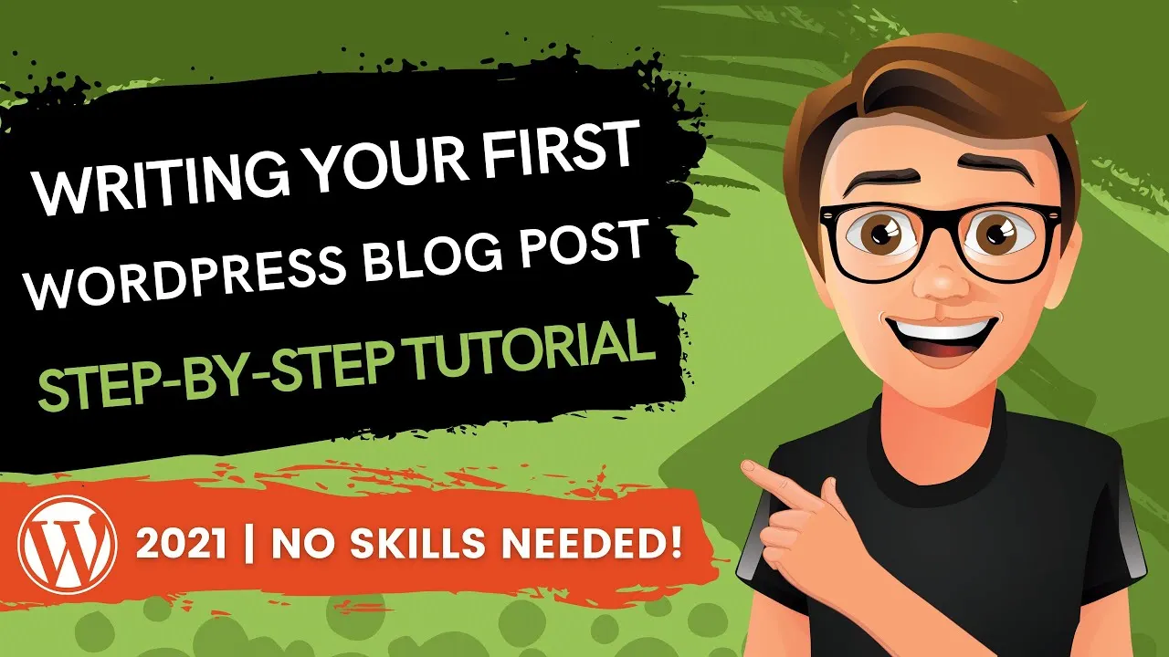 Tutorial Writing Your First WordPress Blog Post 2021 