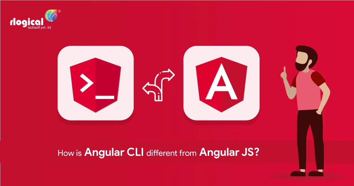  How can you differentiate Angular CLI from Angular JS? 