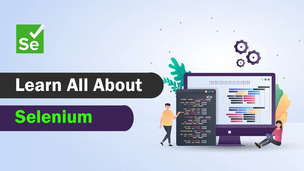 Learn All About Selenium [ What is Selenium and Features ]