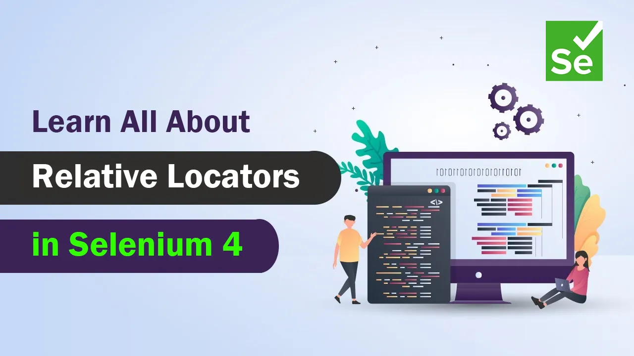 Learn All About Relative Locators In Selenium 4