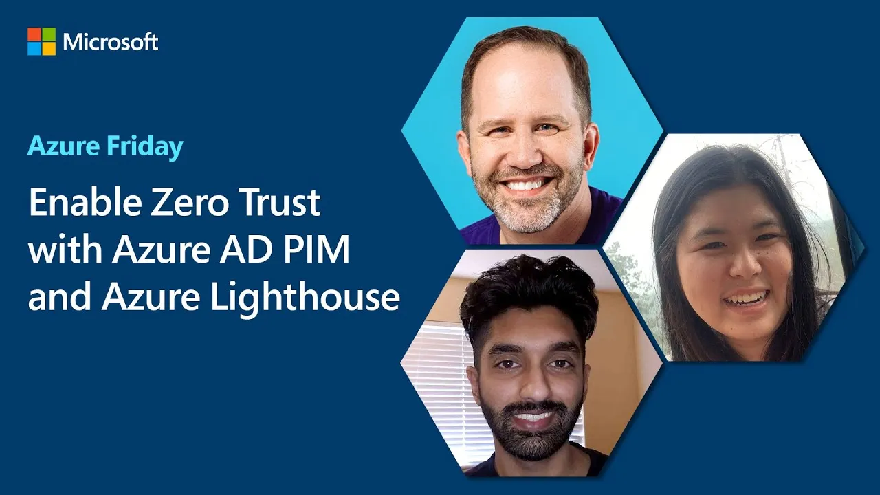 Enable Zero Trust with Azure AD PIM and Azure Lighthouse