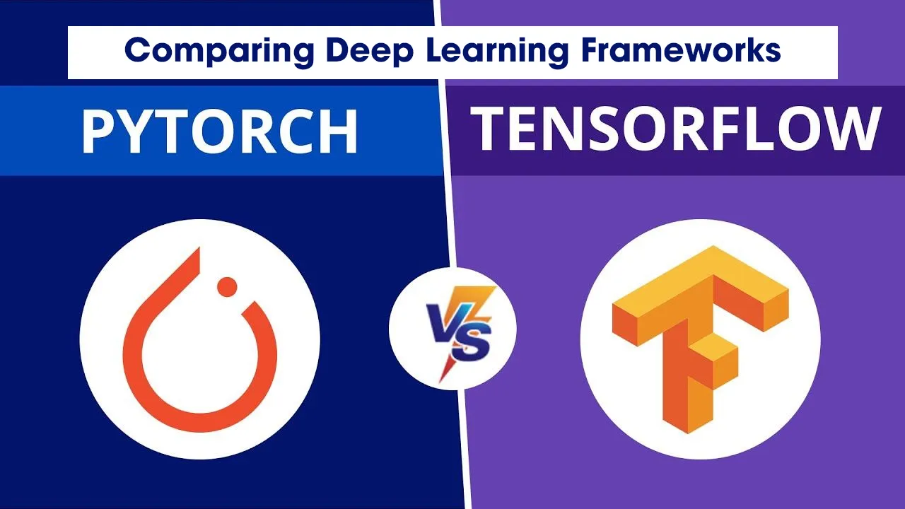 Pytorch Vs TensorFlow: Comparing Deep Learning Frameworks