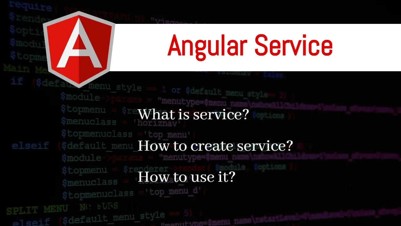 How to Create and Use Angular Services