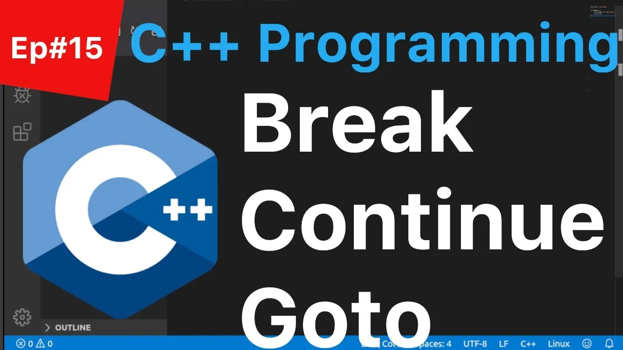 C++ Tutorial: Break, Continue, and Goto