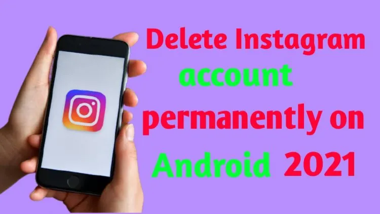 How  To Delete Instagram Account.