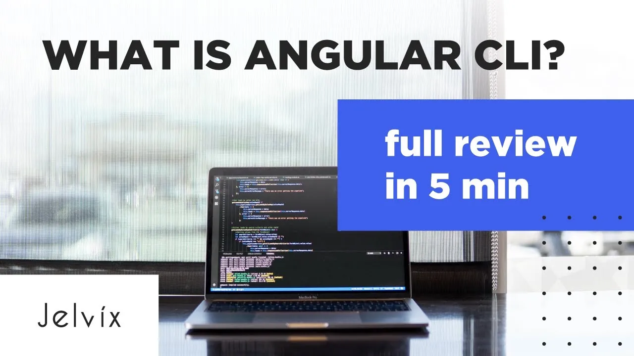 Find out What is Angular Cli? | Pros & Cons