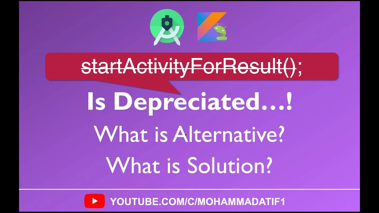 Find Out StartActivityforResult Depreciated Solution | Kotlin