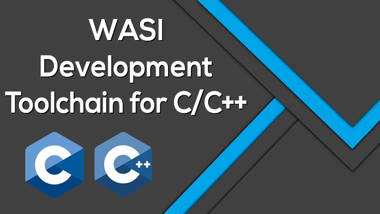 How to use WASI Development Toolchain for C/C++