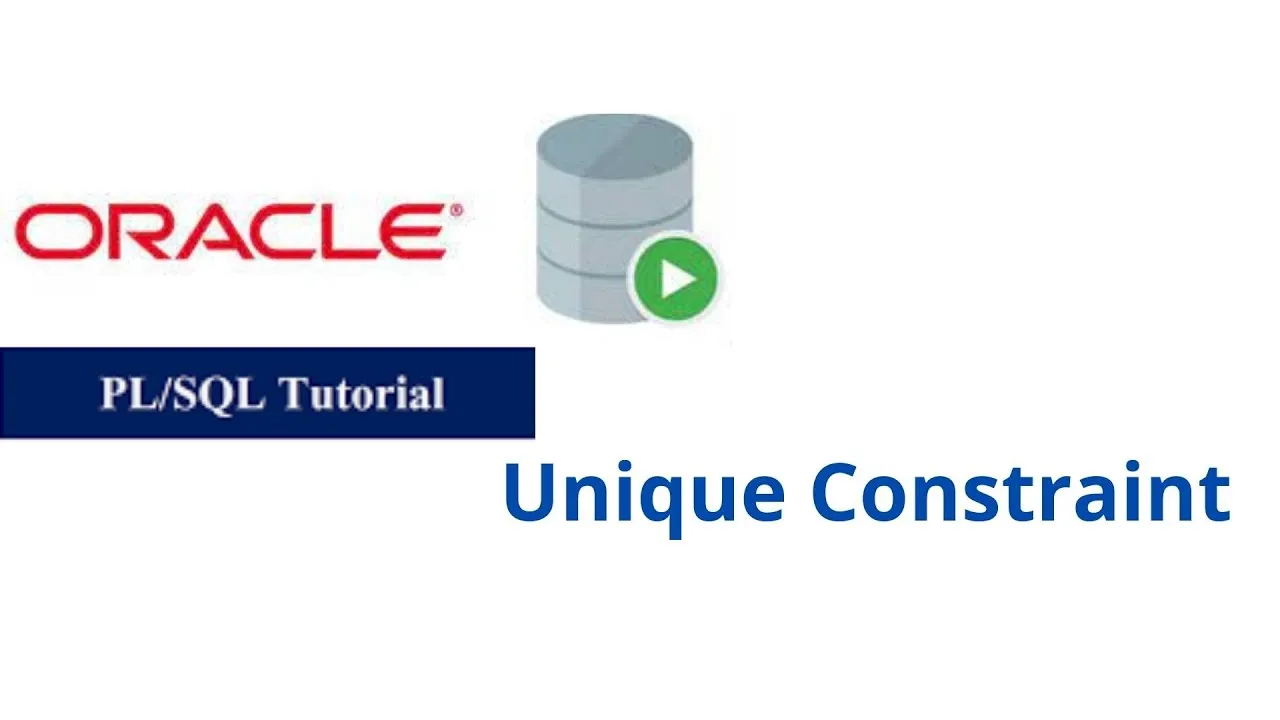 Tutorial to Unique Constraint in Oracle PL/SQL Part 43