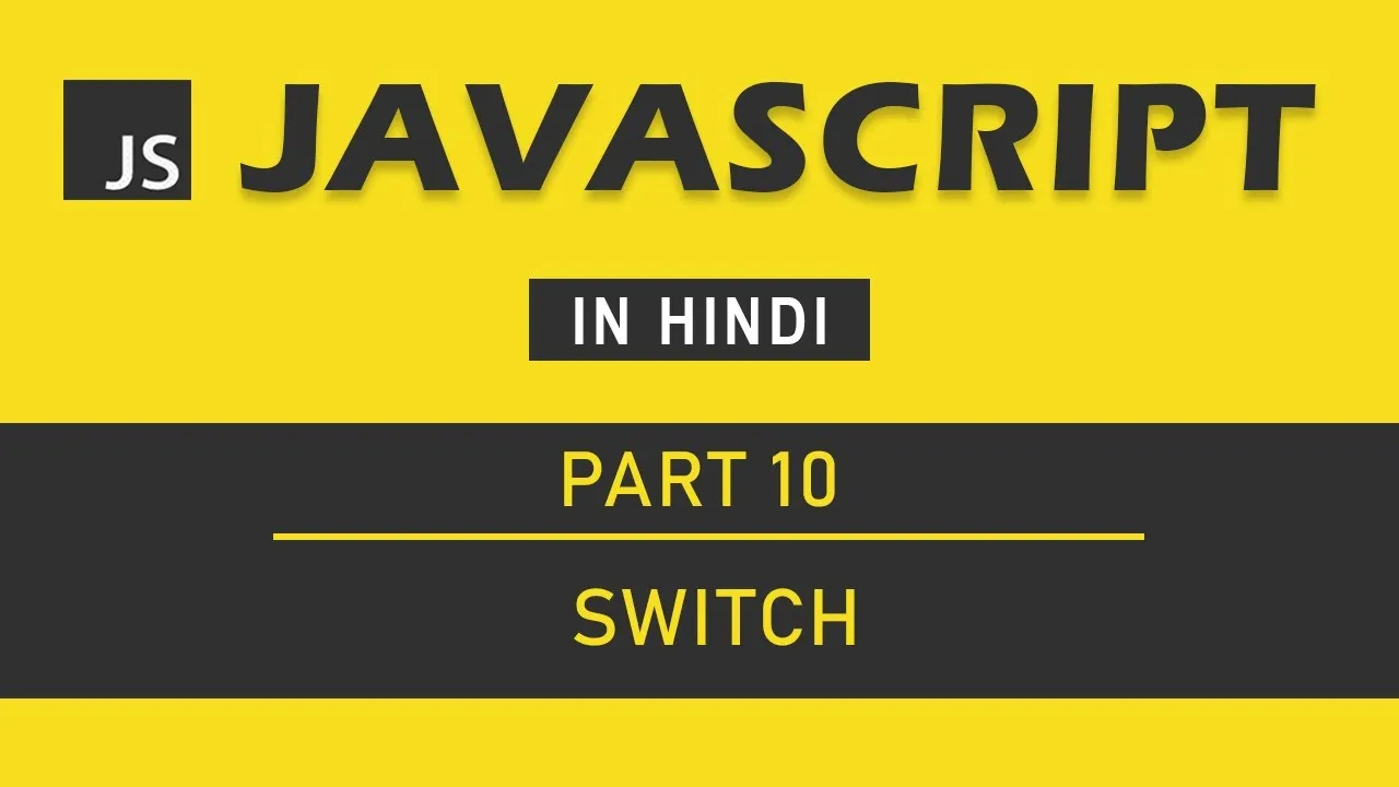 Mastering JavaScript for Beginner: JavaScript Switch