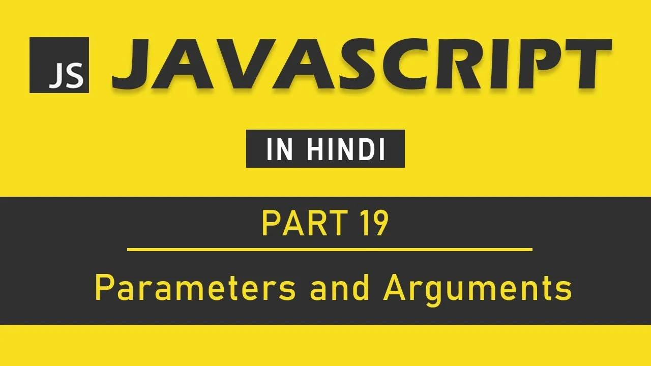 Mastering JavaScript for Beginner: Parameters and Arguments