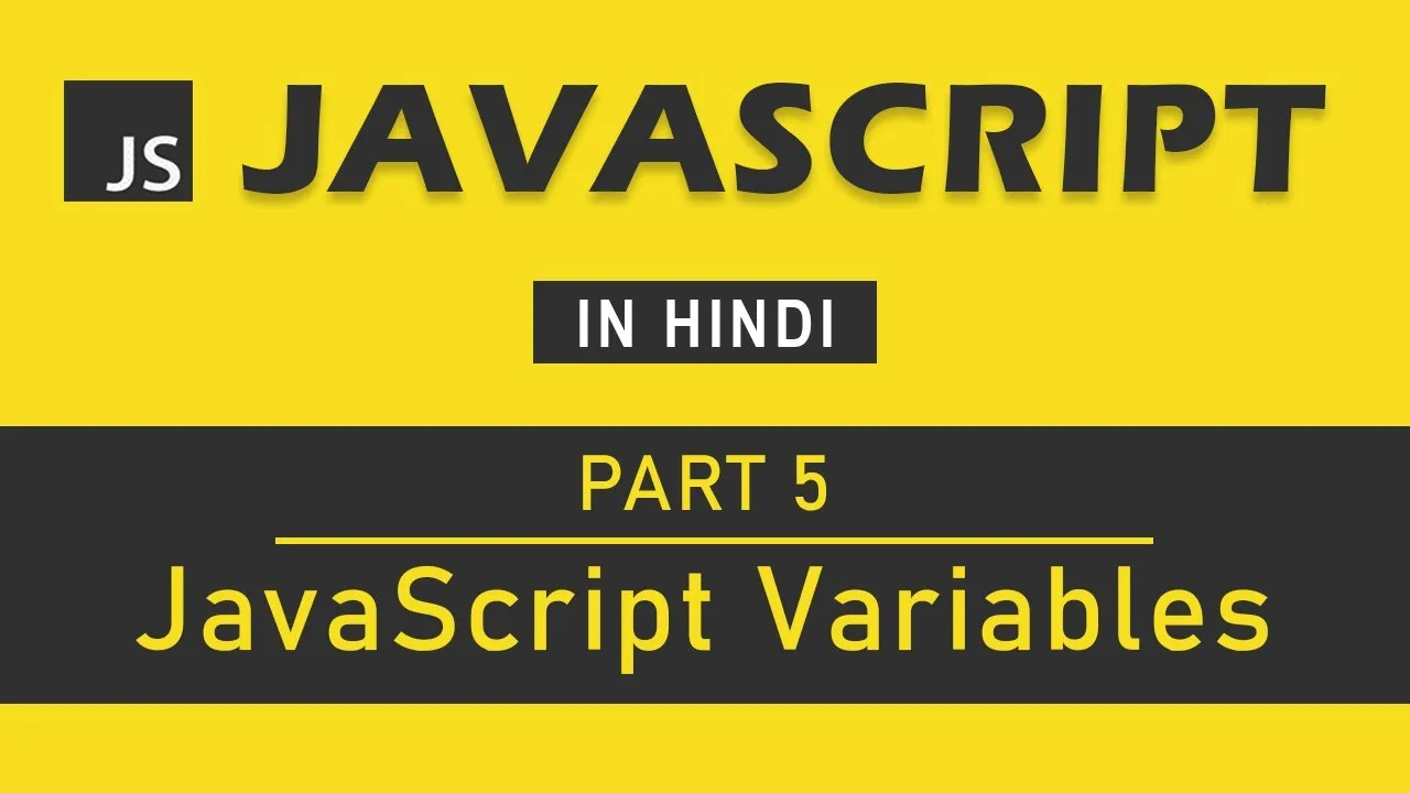 Mastering JavaScript For Beginner: JavaScript Variables